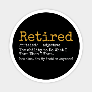 Retired Definition - Funny Retirement Gag Gift - Magnet